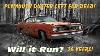 Forgotten Plymouth Duster Will It Run After 26 Years