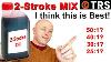 The Ultimate 2 Stroke Oil MIX Ratio My Opinion And Insights